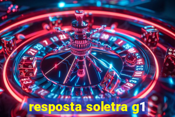 resposta soletra g1